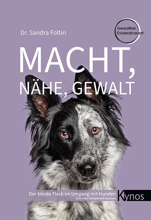 Titel: Macht, Nähe, Gewalt und ein Foto von einem schwarz/weißen Hund, der in die Kamera schaut.