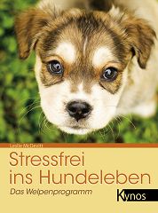 Stressfrei ins Hundeleben